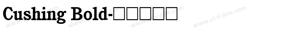 Cushing Bold字体转换